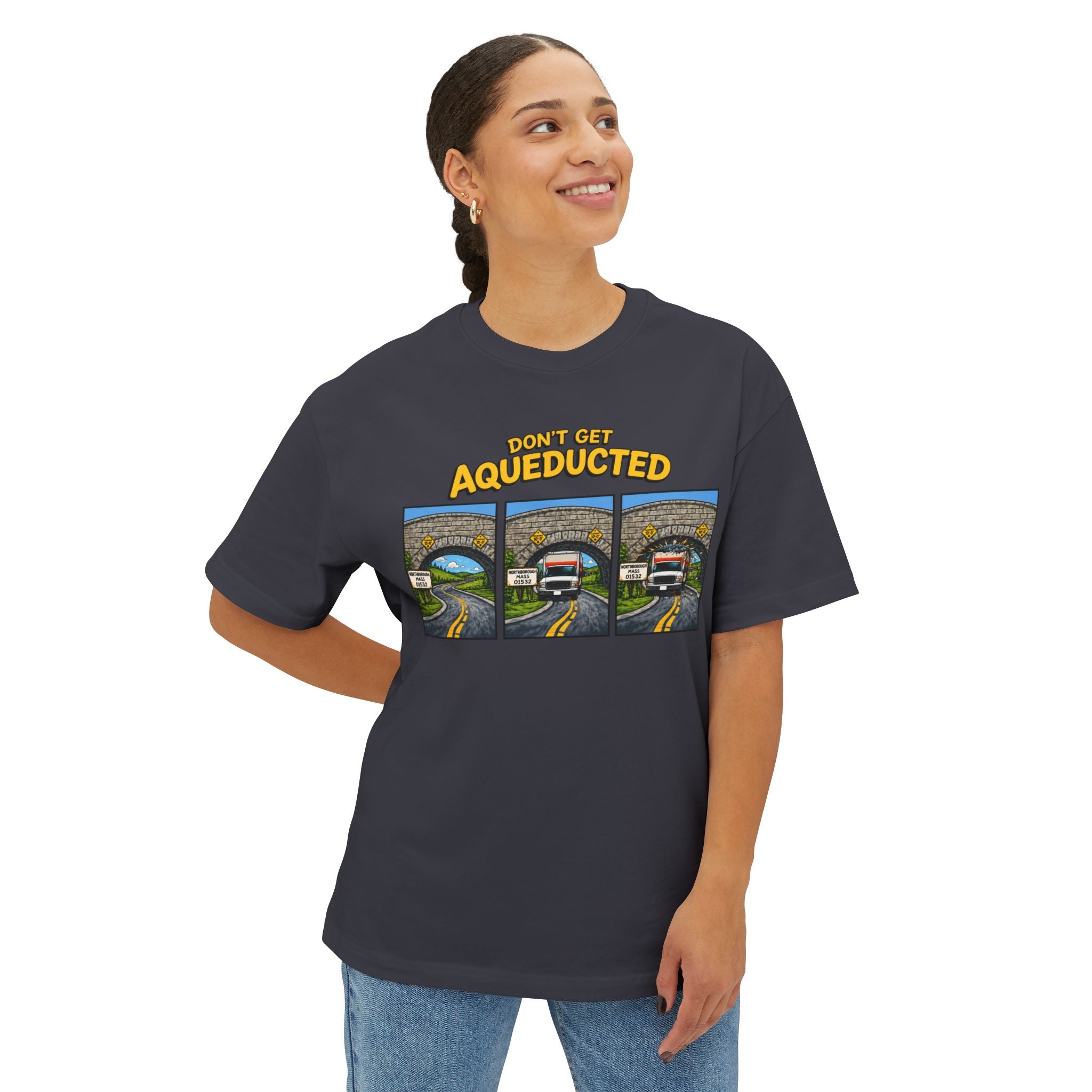 Don't Get Aqueducted T-Shirt | Northborough, MA 01532
